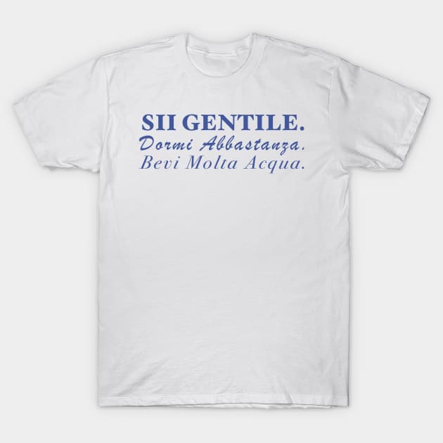 Sii Gentile. T-Shirt by lukeycharm